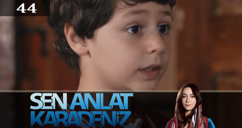 Ты расскажи, Карадениз (Sen Anlat Karadeniz) 3 сезон 44 серия смотреть онлайн 720p или 1080p