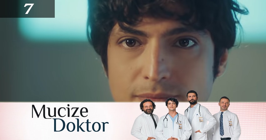 Чудесный доктор / Чудо-доктор (Mucize Doktor) (2019) 1 сезон 7 серия смотреть в 4K качестве онлайн