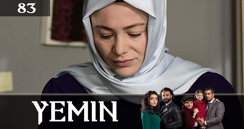 Клятва (Yemin) (2019) 2 сезон 83 серия смотреть бесплатно полностью