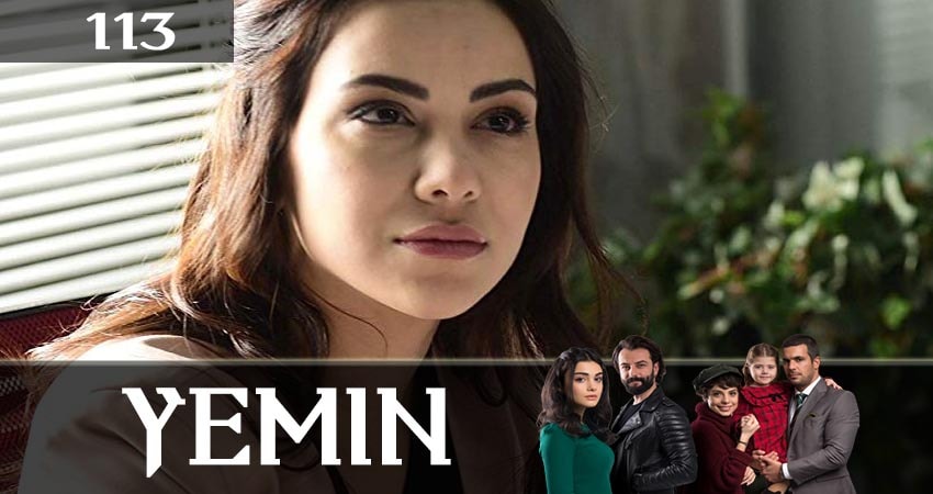 Клятва (Yemin) (2019) 2 сезон 113 серия смотреть в 4K качестве онлайн