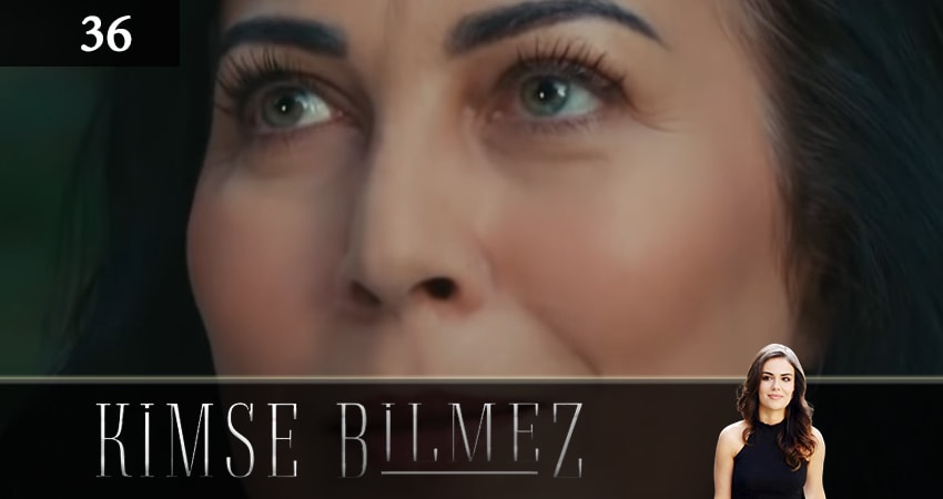 Никто не знает (Kimse Bilmez) (2019) 1 сезон 36 серия смотреть онлайн бесплатно