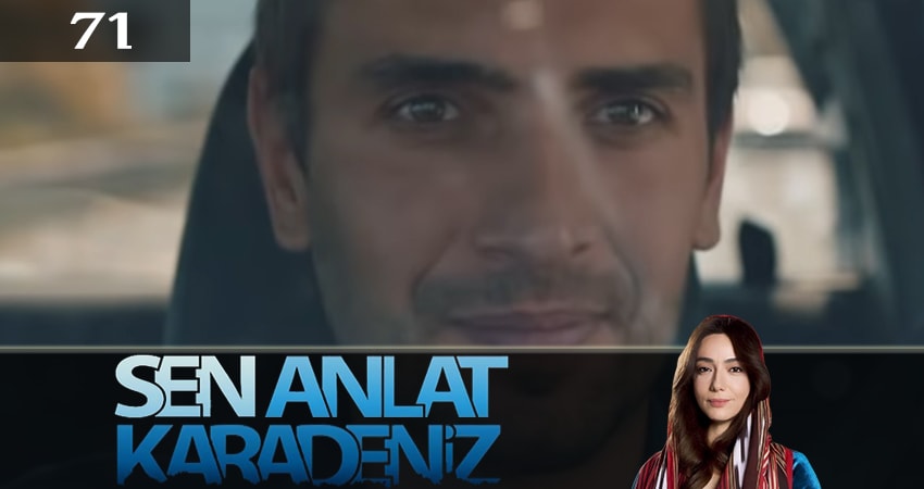Ты расскажи, Карадениз (Sen Anlat Karadeniz) 3 сезон 71 серия смотреть онлайн в качестве 4K