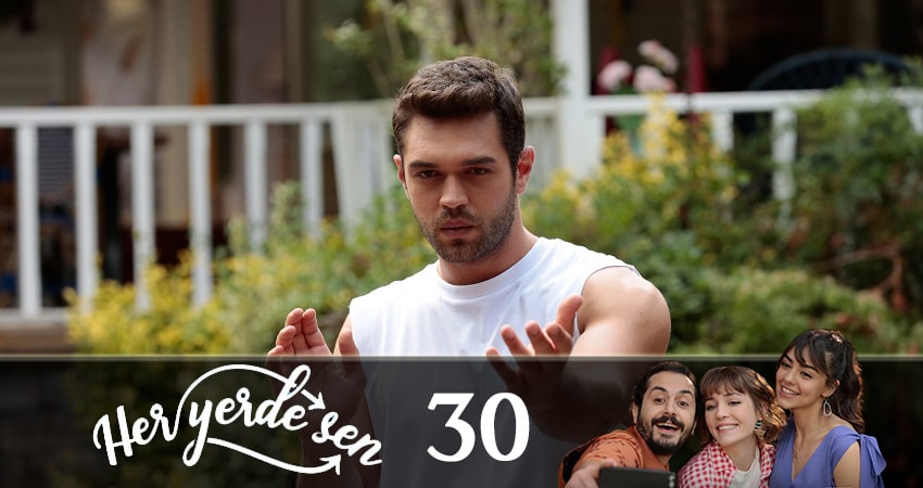 Повсюду ты (Her Yerde Sen) (2019) 1 сезон 30 серия смотреть в HD 1080 без регистрации