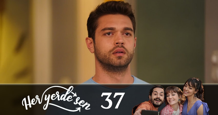 Повсюду ты (Her Yerde Sen) (2019) 1 сезон 37 серия полностью в хорошем качестве и бесплатно