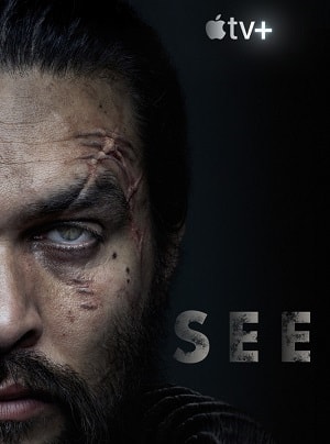 Видеть (See) (2019) 1 сезон смотреть онлайн все серии в HD 720 или 1080