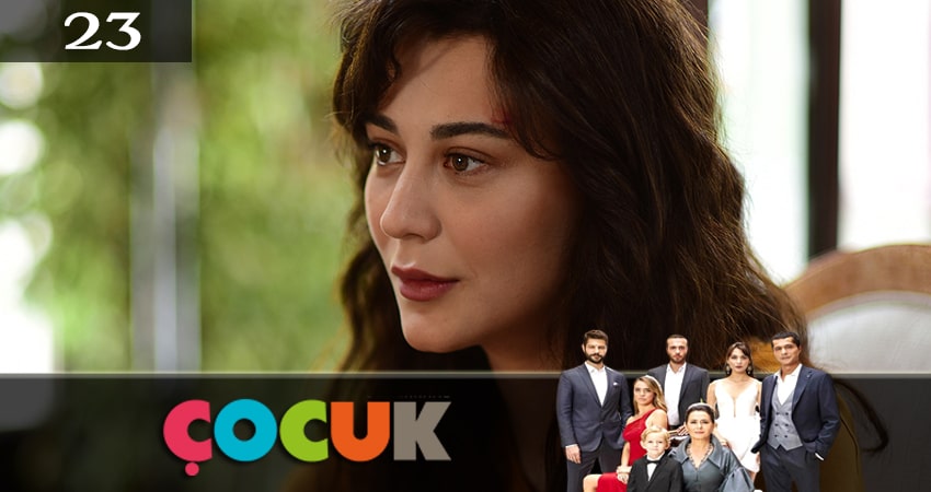 Ребенок (Çocuk) (2024) 1 сезон 23 серия смотреть онлайн бесплатно