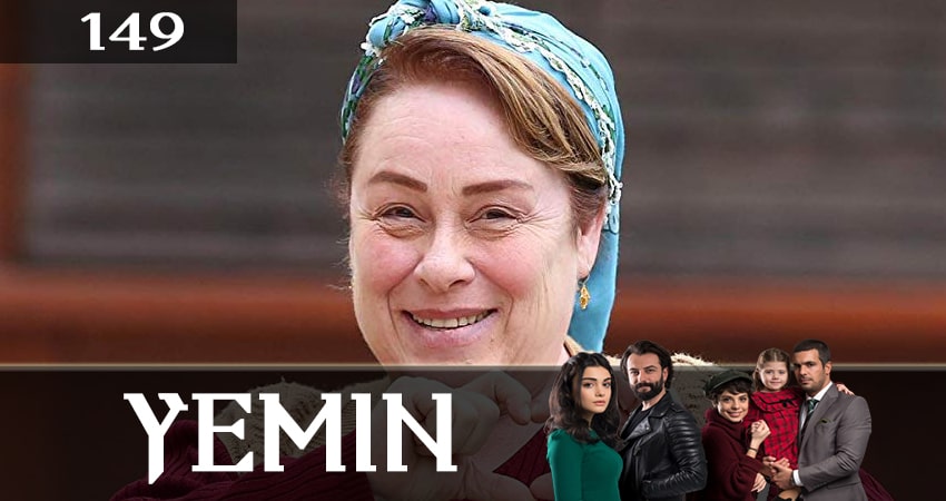 Смотреть сераил Клятва (Yemin) (2019) 2 сезон 149 серия HD 1080, 4K