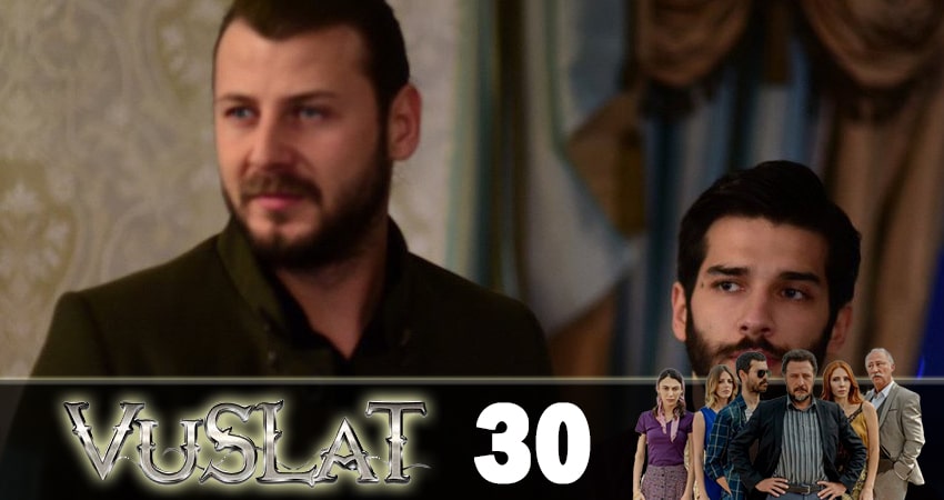 Воссоединение (Vuslat) 2 сезон 30 серия смотреть онлайн бесплатно в хорошем качестве