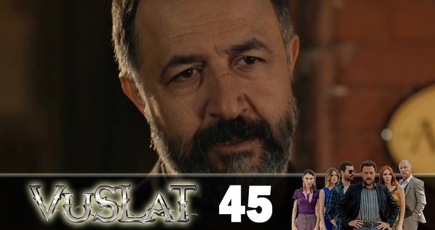 Смотреть сериал Воссоединение (Vuslat) 2 сезон 45 серия в хорошем качестве HD