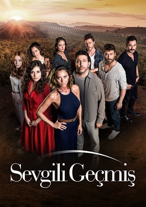 Любимое Прошлое / Дорогое прошлое (Sevgili Geçmis) (2019) смотреть сериал онлайн