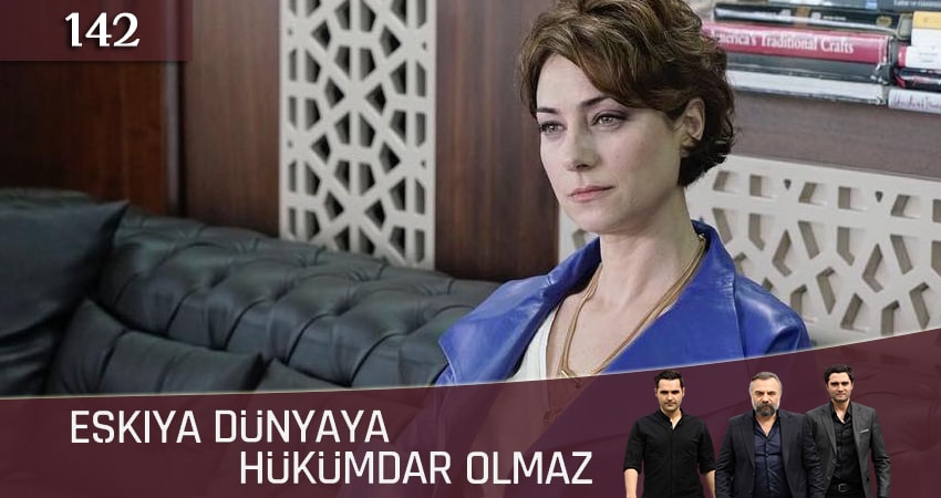 Смотреть сериал Мафия не может править миром (Eskiya Dünyaya Hükümdar Olmaz) (2019) 5 сезон 142 серия в хорошем качестве онлайн