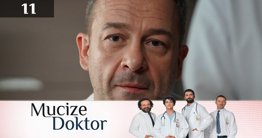 Чудесный доктор / Чудо-доктор (Mucize Doktor) 1 сезон 11 серия смотреть бесплатно в хорошем качестве