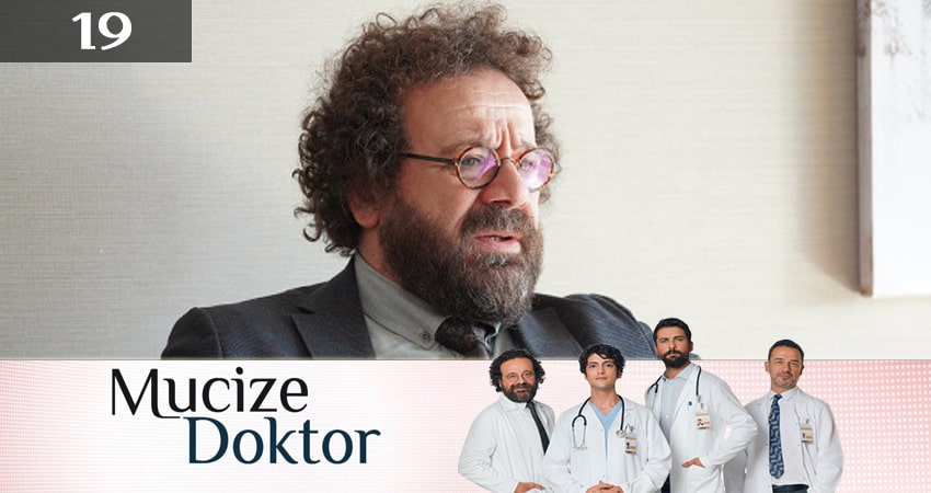 Сериал Чудесный доктор / Чудо-доктор (Mucize Doktor) (2019) 1 сезон 19 серия в хорошем качестве 1080 Full HD