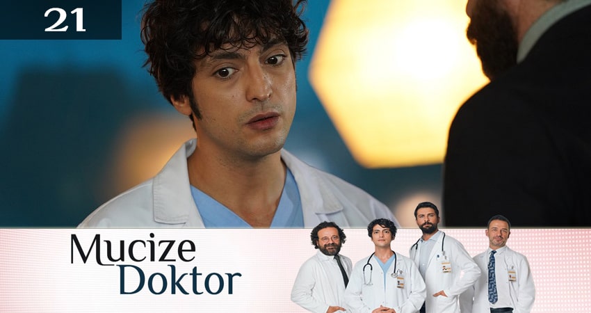 Сериал Чудесный доктор / Чудо-доктор (Mucize Doktor) (2019) 1 сезон 21 серия смотреть бесплатно в хорошем качестве