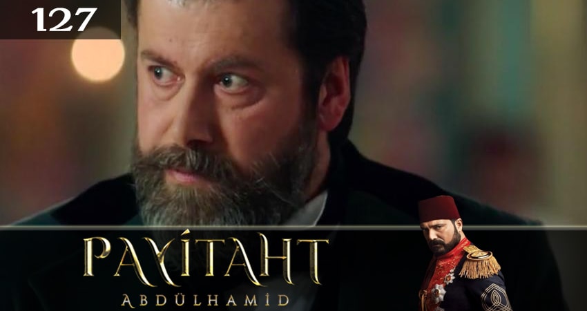 Права на престол Абдулхамид (2021) 5 сезон 127 серия смотреть в 4K качестве онлайн
