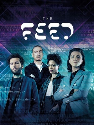 Сериал Поток The Feed) 1 сезон смотреть онлайн в HD 1080 качестве