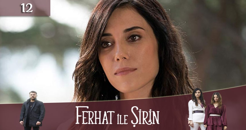 Ферхат и Ширин (Ferhat ile Sirin) (2019) 1 сезон 12 серия смотреть онлайн в хорошем качестве