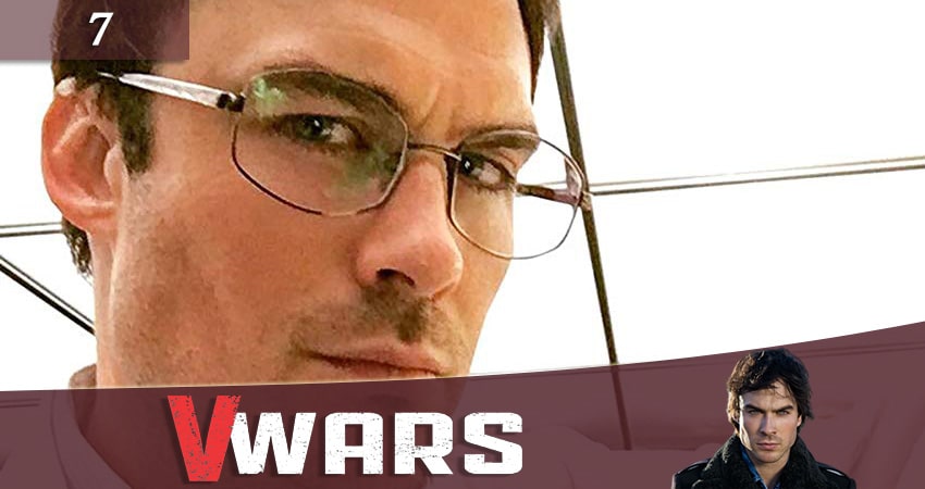 Вампирские войны (V-Wars) 1 сезон 7 серия смотреть в хорошем качестве