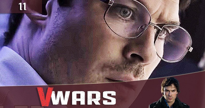 Смотреть сериал Вампирские войны (V-Wars) 1 сезон 11 серия бесплатно и без рекламы
