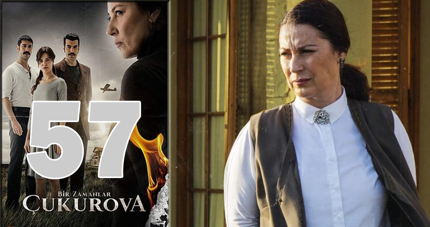 Однажды в Чукурова (Bir Zamanlar Cukurova) 1 сезон 57 серия смотреть онлайн 720p или 1080p