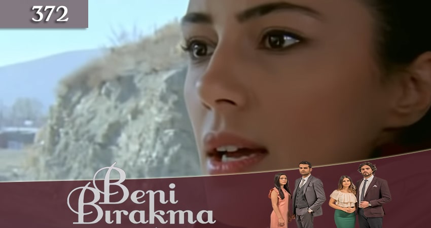 Сериал Не отпускай меня (Beni Birakma) (2018) 3 сезон 372 серия в 4K UHD и HD смотреть онлайн бесплатно