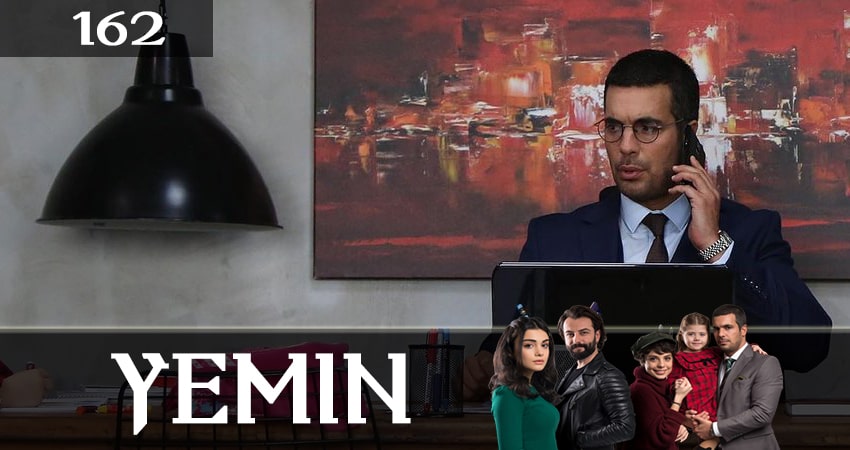 Клятва (Yemin) 2 сезон 162 серия смотреть онлайн бесплатно в хорошем качестве