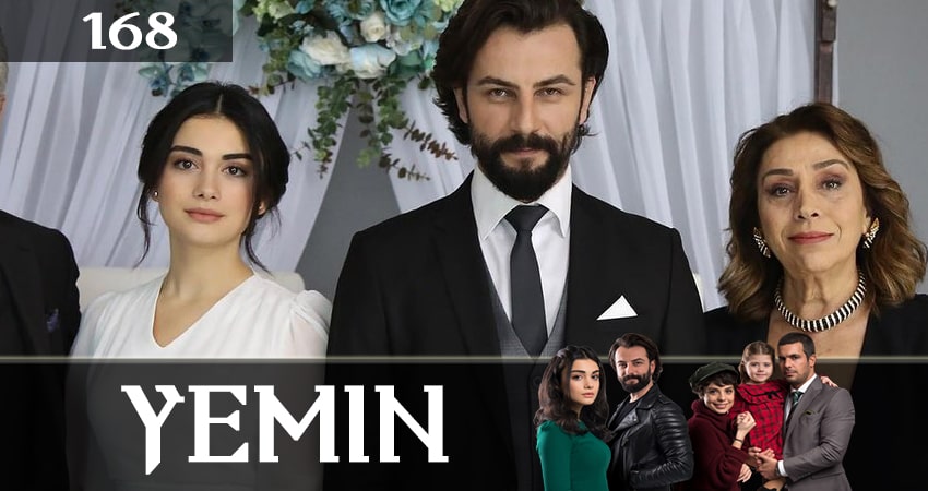 Клятва (Yemin) (2019) 2 сезон 168 серия смотреть онлайн в хорошем качестве