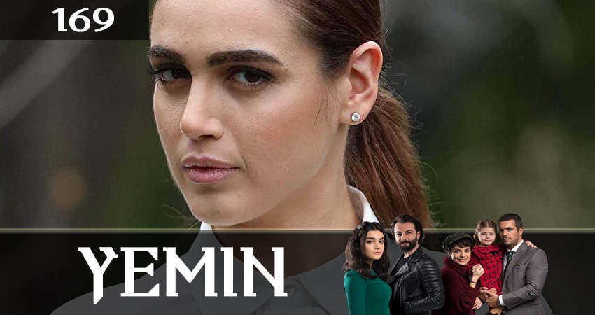 Сериал Клятва (Yemin) (2019) 2 сезон 169 серия в 4K UHD и HD смотреть онлайн бесплатно