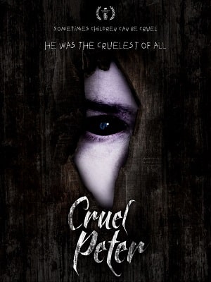 Жестокий Питер (Cruel Peter) (2020) смотреть в качестве Full HD бесплатно