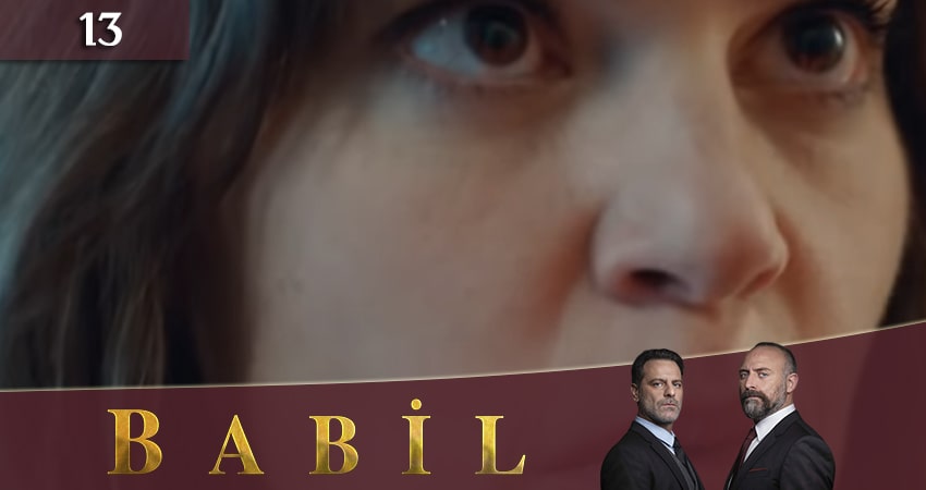 Вавилон (Babil) 1 сезон 13 серия смотреть онлайн в качестве 4K