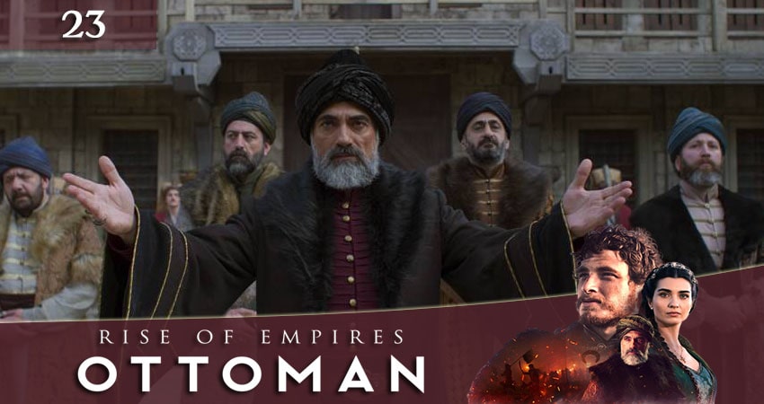 Рассвет Османской империи (Ottoman Rising) 1 сезон 23 серия полная версия смотреть бесплатно