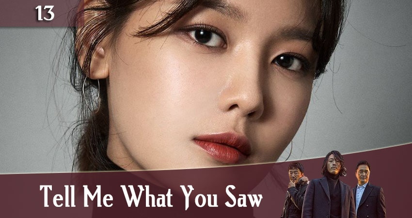 Смотреть сериал Скажи, что ты видела (Tell Me What You Saw / Bondaero malhara) (2020) 1 сезон 13 серия в хорошем качестве онлайн