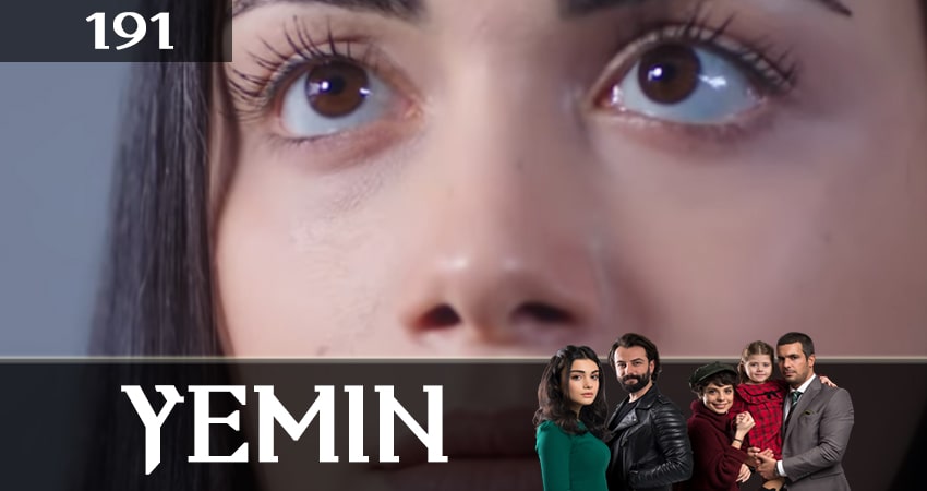 Клятва (Yemin) (2019) 2 сезон 191 серия смотреть онлайн бесплатно