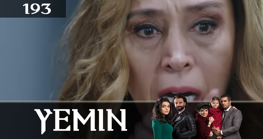 Клятва (Yemin) (2019) 2 сезон 193 серия смотреть в 4K качестве онлайн