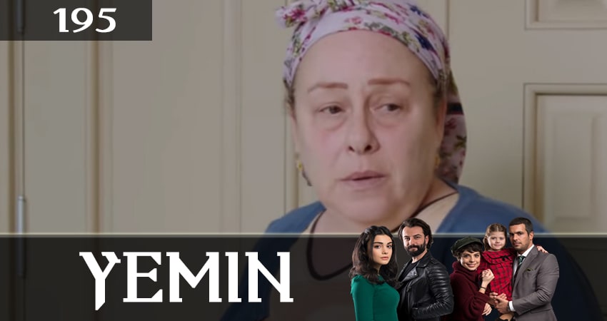 Клятва (Yemin) 2 сезон 195 серия смотреть онлайн бесплатно в хорошем качестве