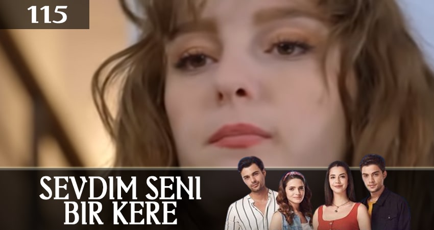 Сериал Я полюбил тебя однажды (Sevdim Seni Bir Kere) (2019) 1 сезон 115 серия в 4K UHD и HD смотреть онлайн бесплатно