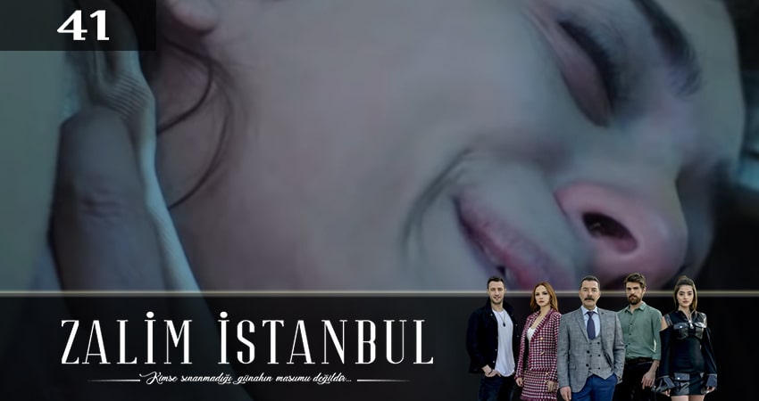 Жестокий стамбул (Zalim Istanbul) (2020) 3 сезон 41 серия полностью в хорошем качестве и бесплатно