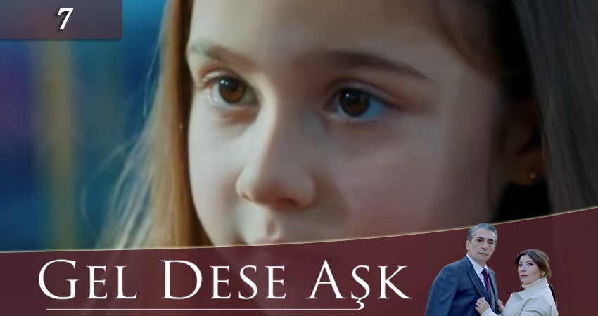 Если любовь позовет (Gel Dese Ask) (2020) 1 сезон 7 серия онлайн бесплатно в высоком качестве