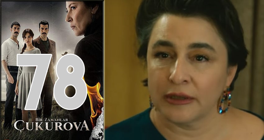 Смотреть сераил Однажды в Чукурова (Bir Zamanlar Cukurova) (2018) 1 сезон 78 серия HD 1080, 4K