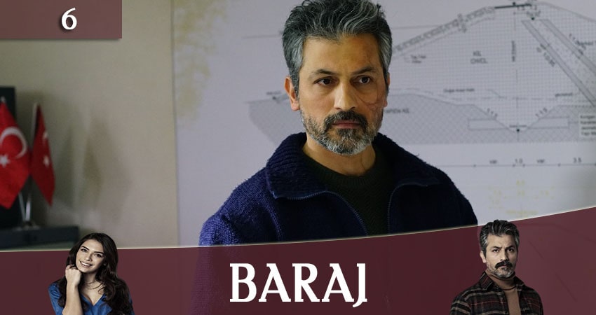 Cмотреть сериал Плотина (Baraj) 1 сезон 6 серия онлайн бесплатно