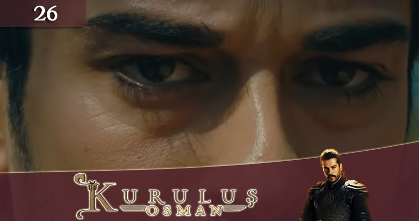 Сериал Основание Осман (Kurulus Osman) 1 сезон 26 серия смотреть онлайн бесплатно в хорошем качестве
