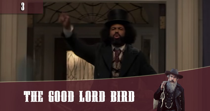 Смотреть сераил Птица доброго господа (The Good Lord Bird) (2020) 1 сезон 3 серия HD 1080, 4K