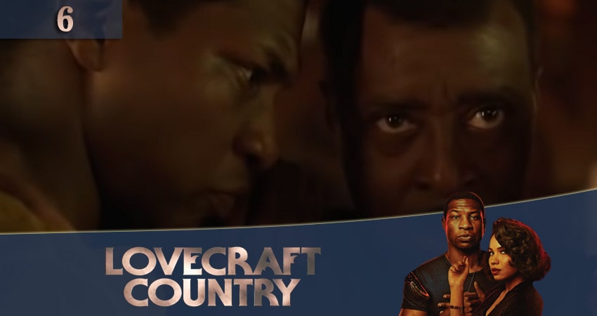 Сериал Страна Лавкрафта (Lovecraft Country) (2020) 1 сезон 6 серия в хорошем качестве 1080 Full HD