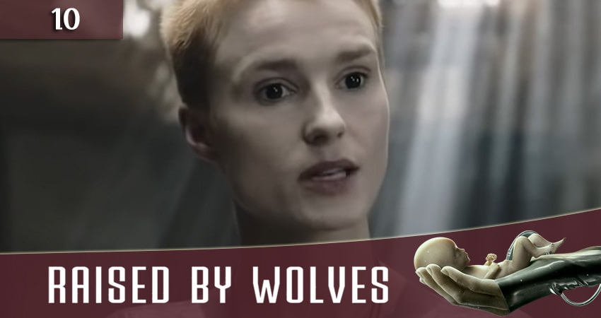 Воспитанные волками (Raised by Wolves) 1 сезон 10 серия все серии подряд онлайн бесплатно