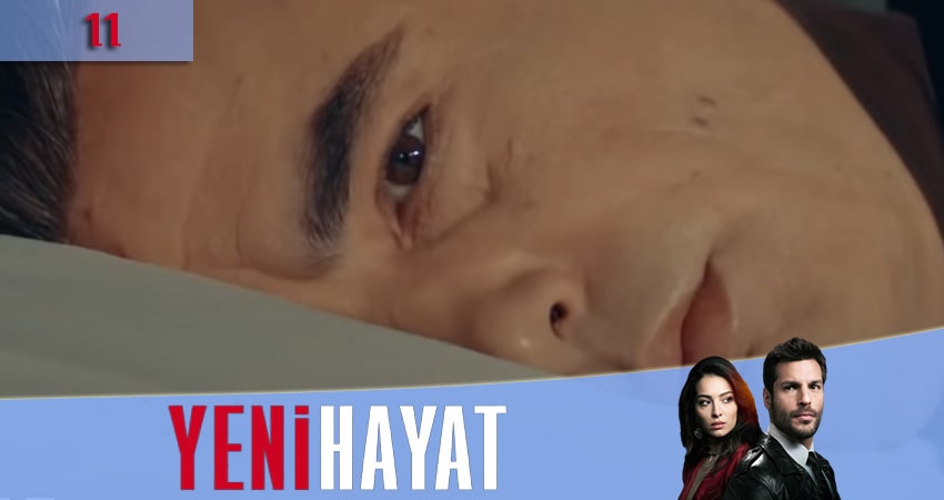 Новая жизнь (Yeni Hayat) (2020) 1 сезон 11 серия смотреть онлайн без рекламы