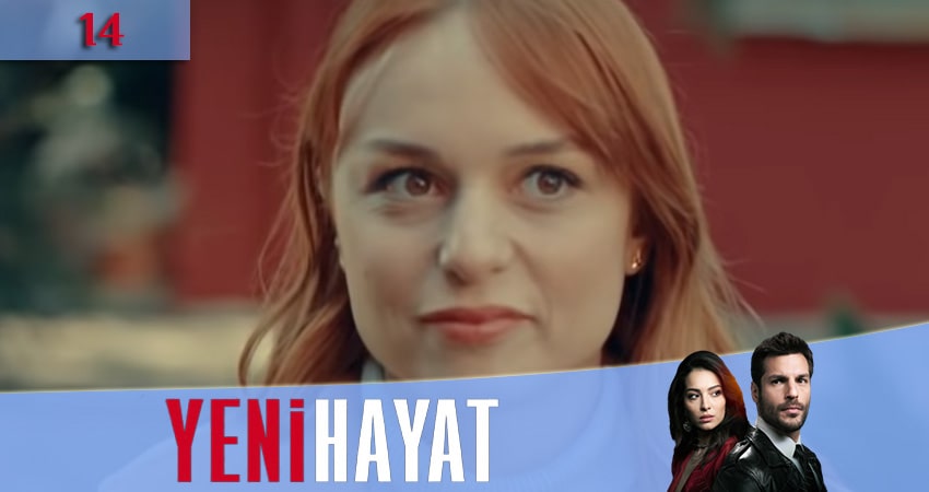 Новая жизнь (Yeni Hayat) 1 сезон 14 серия смотреть онлайн на телефоне бесплатно