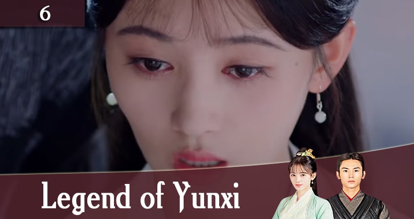 Сериал Легенда о Юньси (Legend of Yunxi) (1 сезон, 6 серия) смотреть онлайн бесплатно