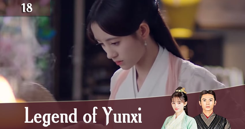 Смотреть сериал Легенда о Юньси (Legend of Yunxi) 1 сезон 18 серия в хорошем качестве HD
