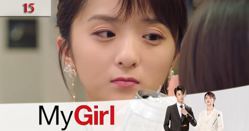 Моя девушка (дорама 2020) 1 сезон 15 серия все серии подряд онлайн бесплатно