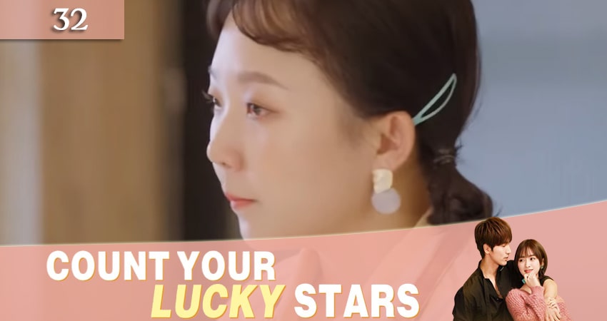 Обмен удачей (Count Your Lucky Stars) (2020) 1 сезон 32 серия смотреть онлайн без рекламы и регистрации